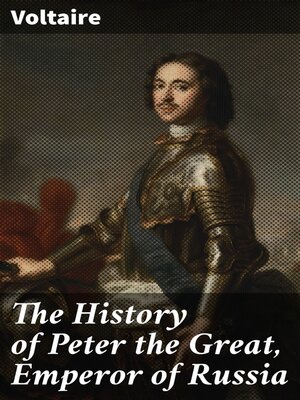 cover image of The History of Peter the Great, Emperor of Russia